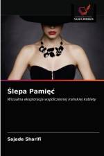 Ślepa Pamięc af Sajede Sharifi
