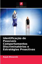 Identificacao de Possiveis Comportamentos Discriminatorios e Estrategias Proactivas af Rajub Bhowmik