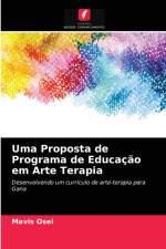 Uma Proposta de Programa de Educacao em Arte Terapia af Mavis Osei