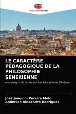 Le Caractere Pedagogique de la Philosophie Senekienne af José Joaquim Pereira Melo