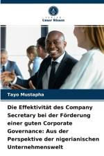 Die Effektivitat des Company Secretary bei der Foerderung einer guten Corporate Governance af Tayo Mustapha