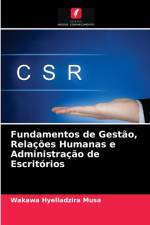 Fundamentos de Gestao, Relacoes Humanas e Administracao de Escritorios af Wakawa Hyelladzira Musa