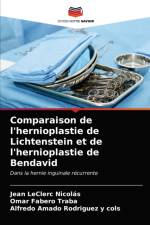 Comparaison de l'hernioplastie de Lichtenstein et de l'hernioplastie de Bendavid af Jean Leclerc Nicolás