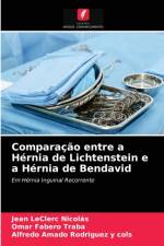 Comparacao entre a Hernia de Lichtenstein e a Hernia de Bendavid af Jean Leclerc Nicolás