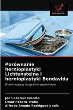 Porownanie hernioplastyki Lichtensteina i hernioplastyki Bendavida af Jean Leclerc Nicolás