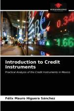 Introduction to Credit Instruments af Félix Mauro Higuera Sánchez