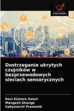 Dostrzeganie ukrytych czujnikow w bezprzewodowych sieciach sensorycznych af Mangesh Ghonge