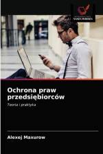 Ochrona praw przedsiębiorcow af Alexej Maxurow