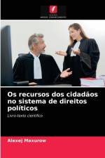Os recursos dos cidadaos no sistema de direitos politicos af Alexej Maxurow