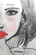 Amor y esas cosas af Inma Maestre García