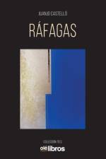 Rafagas af Juan Jose Castello Martinez