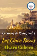 Cronicas de Koine, Vol. I af Alvaro Cubero