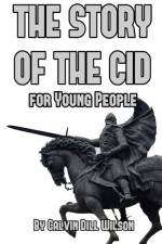 Story of the Cid af Calvin Dill Wilson