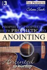 Prophetic Anointing af Colette Toach