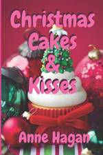 Christmas Cakes and Kisses af Anne Hagan