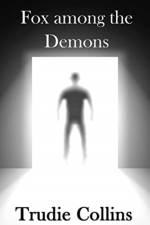 Fox among the Demons af Trudie L Collins