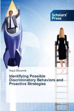 Identifying Possible Discriminatory Behaviors and Proactive Strategies af Rajub Bhowmik