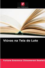 Viuvas na Teia do Luto af Fortune Emerence Chinemerem Nwaiwu