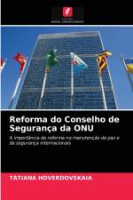 Reforma do Conselho de Seguranca da ONU af Tatiana Hoverdovskaia