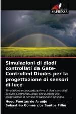 Simulazioni di diodi controllati da Gate-Controlled Diodes per la progettazione di sensori di luce af Hugo Puertas de Araújo