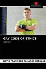 Gay Code of Ethics af David Francisco Camargo Hernández