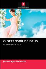 O Defensor de Deus af Justo Lagos Mendoza