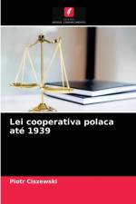 Lei cooperativa polaca ate 1939 af Piotr Ciszewski