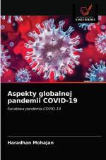 Aspekty globalnej pandemii COVID-19 af Haradhan Mohajan