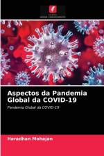 Aspectos da Pandemia Global da COVID-19 af Haradhan Mohajan