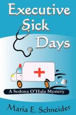 Executive Sick Days af Maria E Schneider
