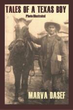 Tales of a Texas Boy af Marva Dasef