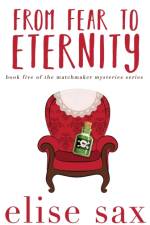 From Fear to Eternity af Elise Sax