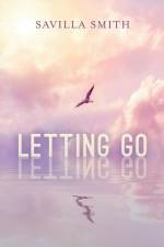 Letting Go af Savilla Smith