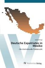 Deutsche Expatriates in Mexiko af Isabelle Riege