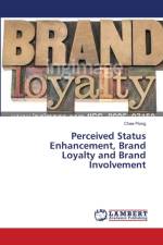 Perceived Status Enhancement, Brand Loyalty and Brand Involvement af Chee Piong