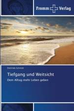 Tiefgang und Weitsicht af Dietlinde Schmidt