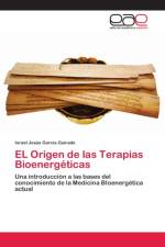 Origen de las Terapias Bioenergeticas af Israel Jesús García Guirado