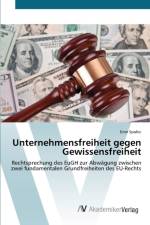 Unternehmensfreiheit gegen Gewissensfreiheit af Emir Spahic