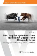 Messung des systematischen Risikos mit Upside - und Downside-Betas af Dieter Loeffler