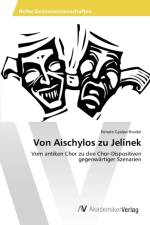 Von Aischylos zu Jelinek af Renate Gyalpo-Rosdol