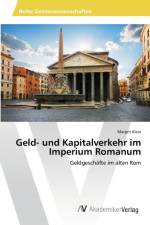 Geld- und Kapitalverkehr im Imperium Romanum af Margrit Klein