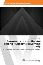 Euroscepticism on the rise among Hungary's governing party af Gabriela Greilinger