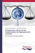 Perspectivas eticas de los tratamientos de Reproduccion Asistida af Leda Pedelini-Gassman