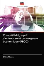 Competitivite, esprit d'entreprise et convergence economique (PECO) af Otilia Manta