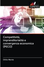 Competitivita, imprenditorialita e convergenza economica (PECO) af Otilia Manta