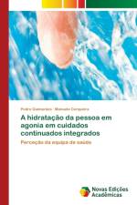 hidratacao da pessoa em agonia em cuidados continuados integrados af Manuela Cerqueira