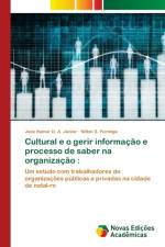 Cultural e o gerir informacao e processo de saber na organizacao af Nilton S Formiga