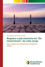 Registro e pos-memoria em Os memoraveis, de Lidia Jorge af Silvio Antonio de Oliveira Junior