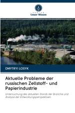 Aktuelle Probleme der russischen Zellstoff- und Papierindustrie af Dmytryi Losyk