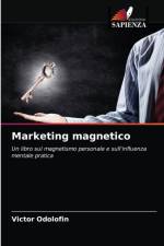 Marketing magnetico af Victor Odolofin